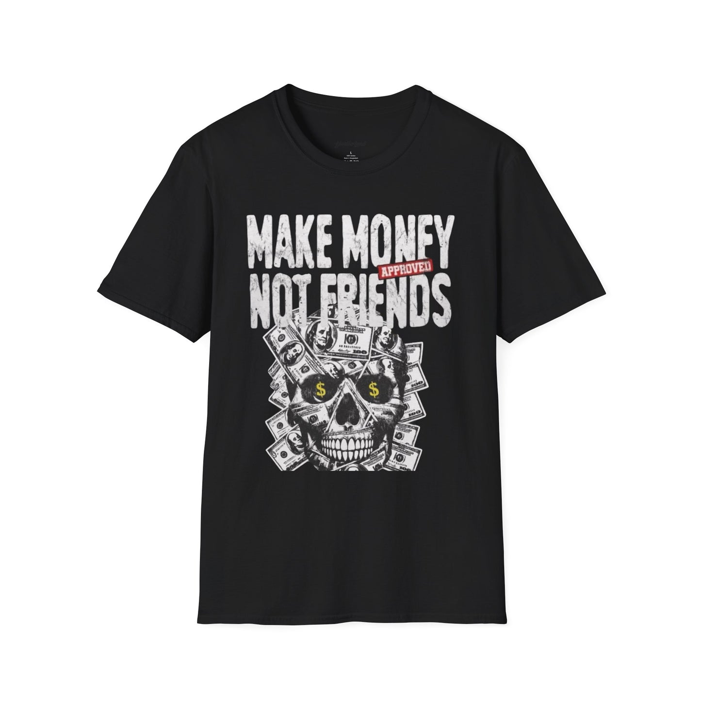 Make Money Not Friends Tee